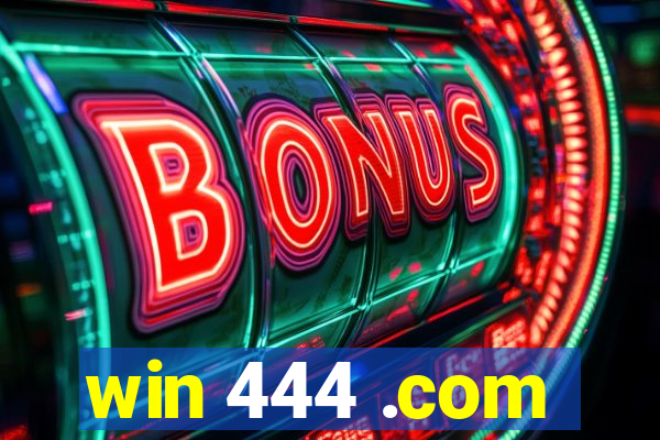 win 444 .com